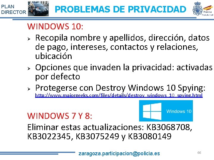 PLAN DIRECTOR PROBLEMAS DE PRIVACIDAD WINDOWS 10: Recopila nombre y apellidos, dirección, datos de