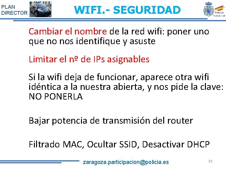 PLAN DIRECTOR WIFI. - SEGURIDAD Cambiar el nombre de la red wifi: poner uno