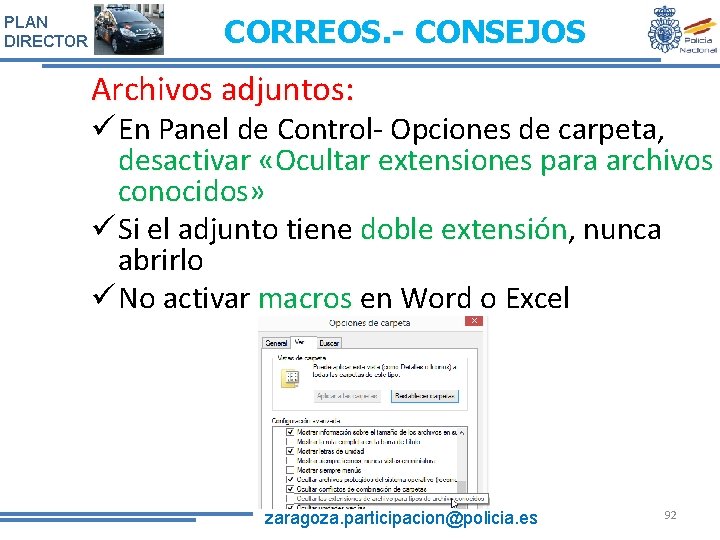 PLAN DIRECTOR CORREOS. - CONSEJOS Archivos adjuntos: ü En Panel de Control- Opciones de