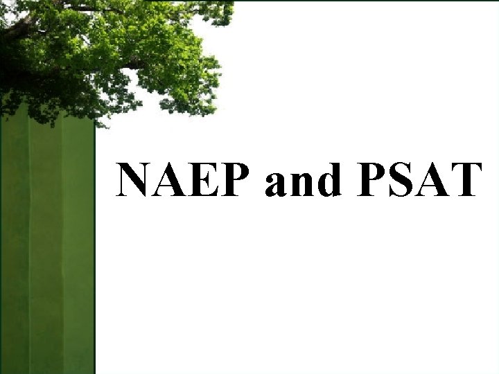 NAEP and PSAT 