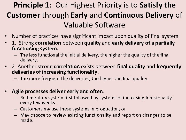 Principle 1: Our Highest Priority is to Satisfy the Customer through Early and Continuous