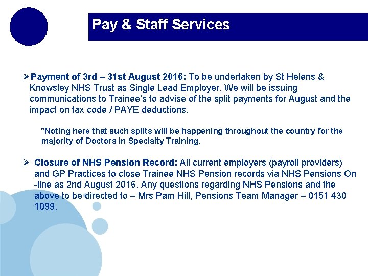 Pay & Staff Services ØPayment of 3 rd – 31 st August 2016: To