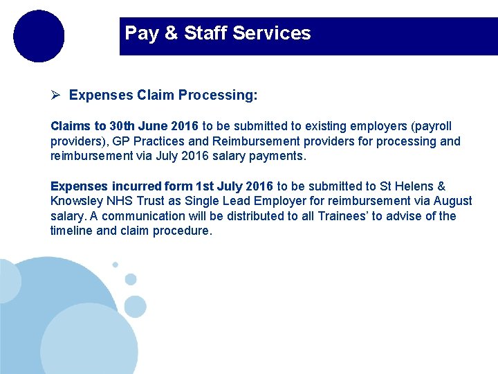 Pay & Staff Services Ø Expenses Claim Processing: Claims to 30 th June 2016