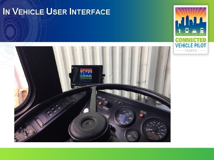 IN VEHICLE USER INTERFACE 