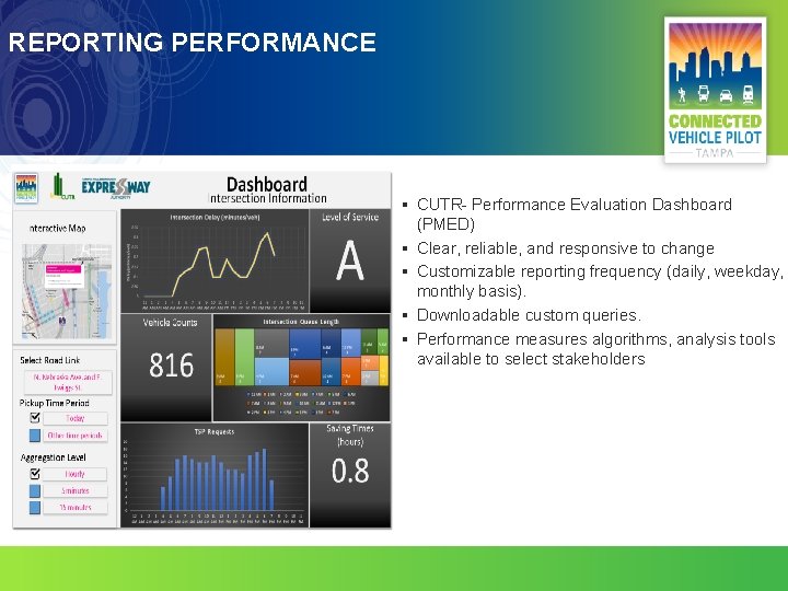 REPORTING PERFORMANCE § CUTR- Performance Evaluation Dashboard (PMED) § Clear, reliable, and responsive to