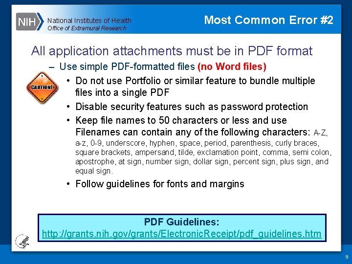 National Institutes of Health Office of Extramural Research Most Common Error #2 All application