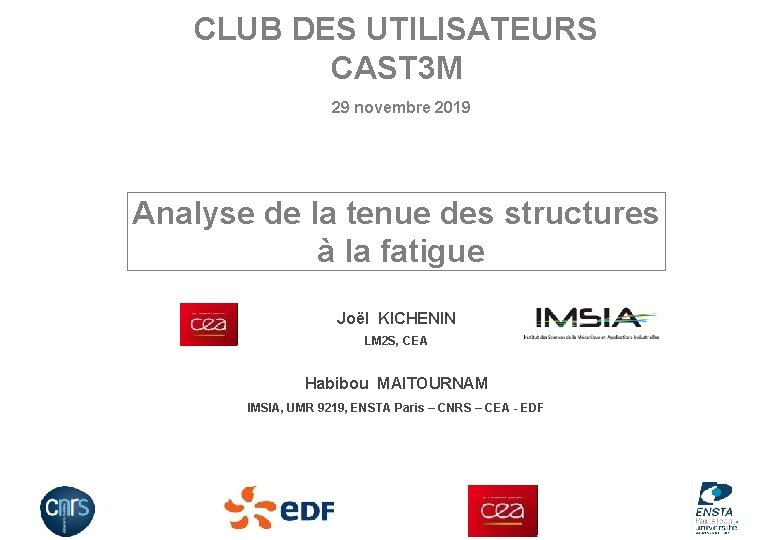 TITRE DE LA CLUB DES UTILISATEURS DIAPOSITIVE CAST 3 M 29 novembre 2019 Analyse