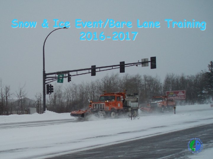 Snow & Ice Event/Bare Lane Training 2016 -2017 