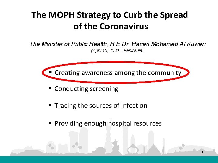 The MOPH Strategy to Curb the Spread of the Coronavirus The Minister of Public