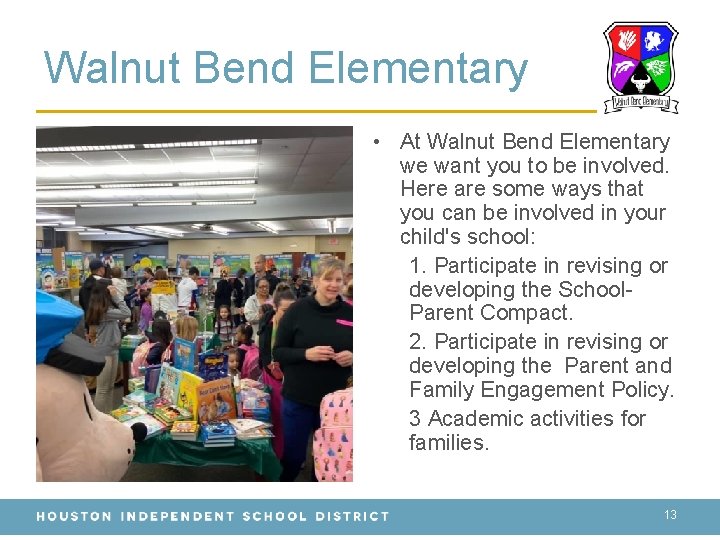 Walnut Bend Elementary • At Walnut Bend Elementary we want you to be involved.