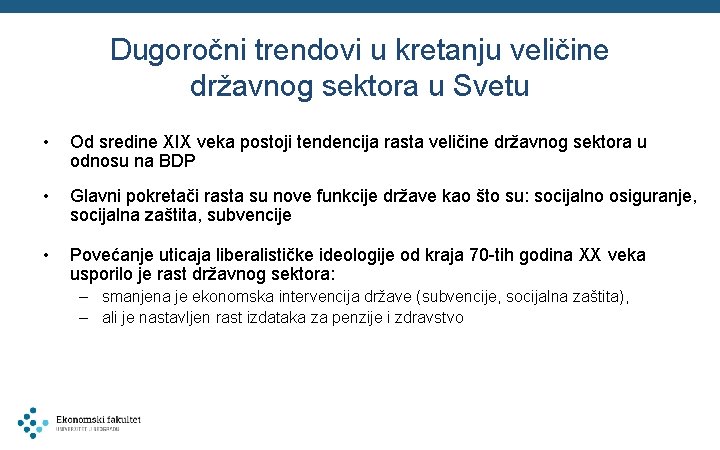 Dugoročni trendovi u kretanju veličine državnog sektora u Svetu • Od sredine XIX veka