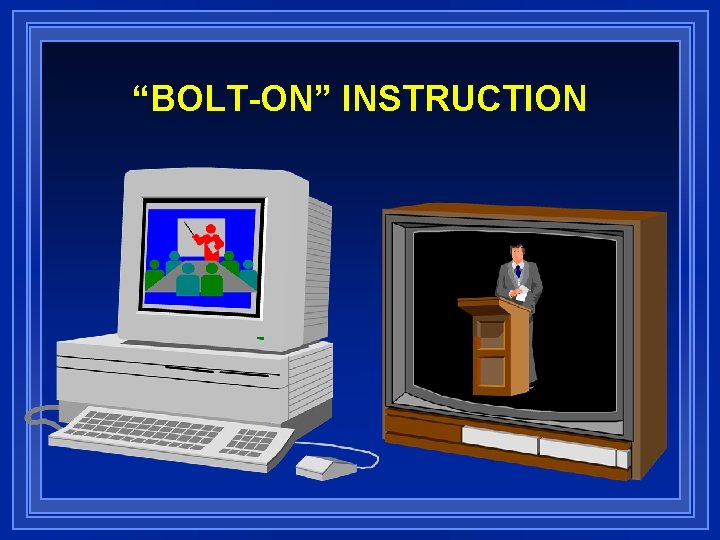 “BOLT-ON” INSTRUCTION 