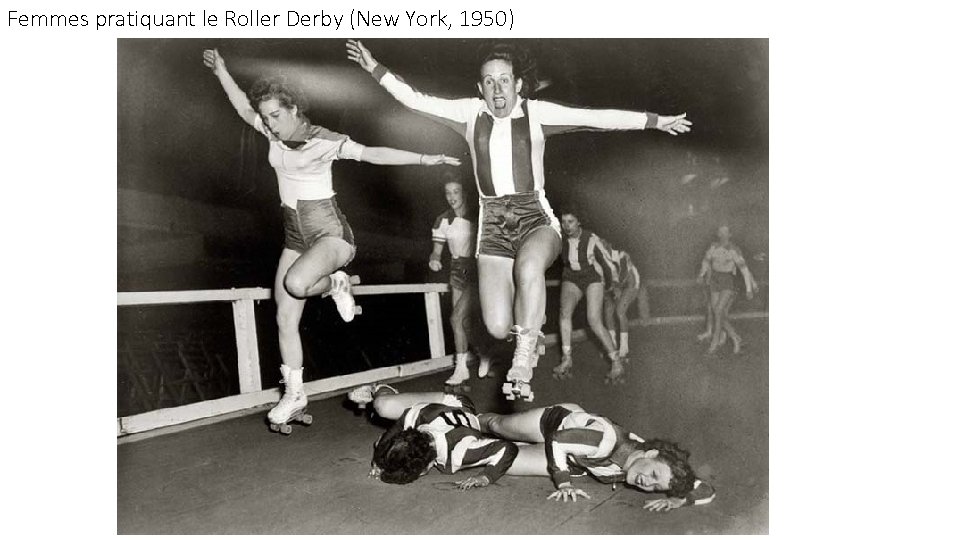 Femmes pratiquant le Roller Derby (New York, 1950) 