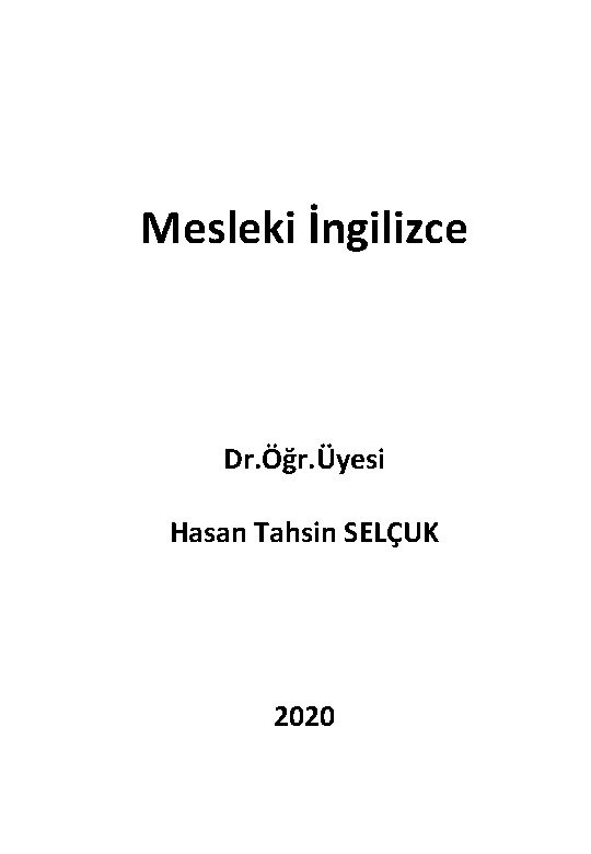 Mesleki İngilizce Dr. Öğr. Üyesi Hasan Tahsin SELÇUK 2020 