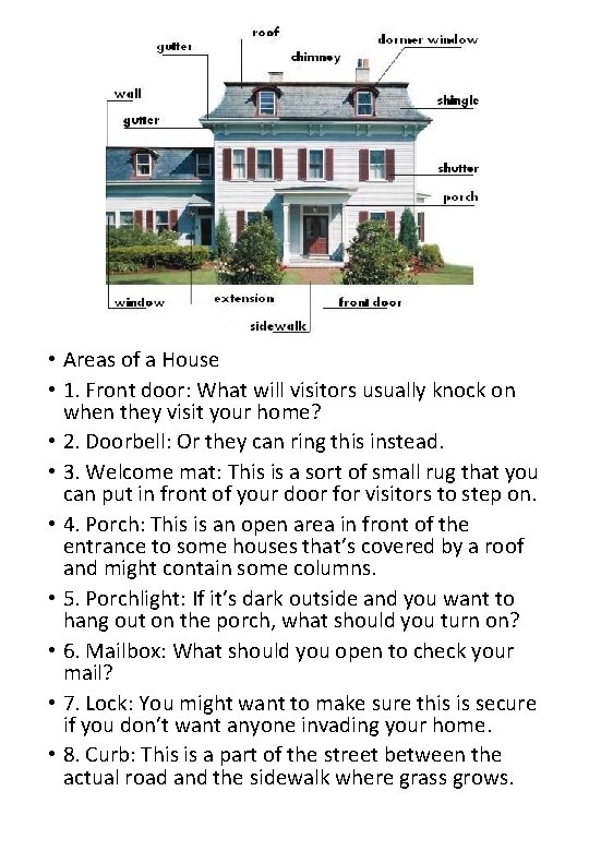  • Areas of a House • 1. Front door: What will visitors usually