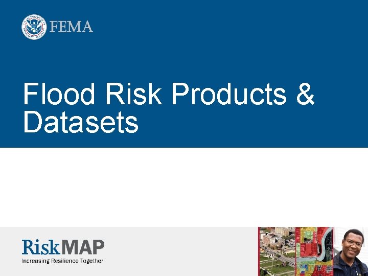 Flood Risk Products & Datasets 