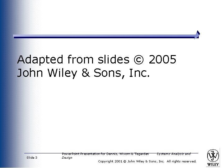 Adapted from slides © 2005 John Wiley & Sons, Inc. Slide 3 Power. Point