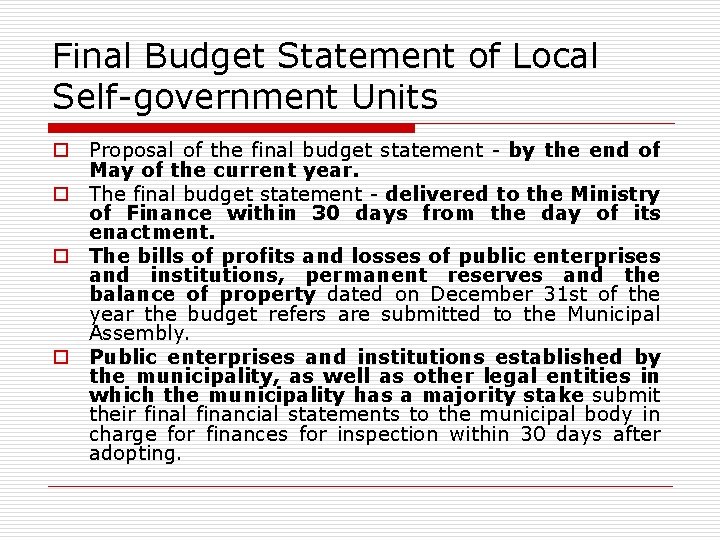 Final Budget Statement of Local Self-government Units o Proposal of the final budget statement