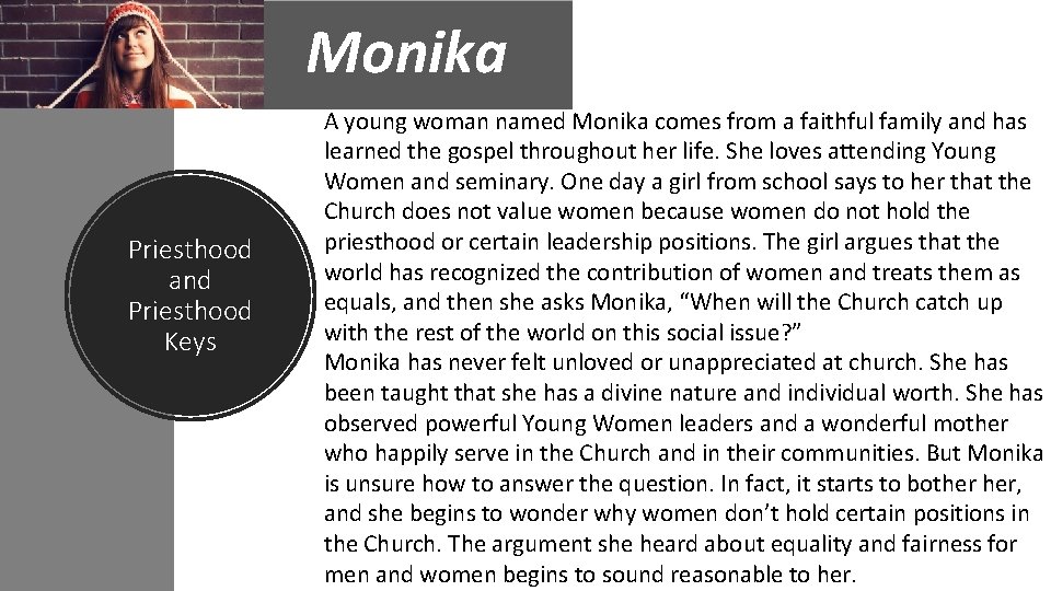 Monika Priesthood and Priesthood Keys A young woman named Monika comes from a faithful
