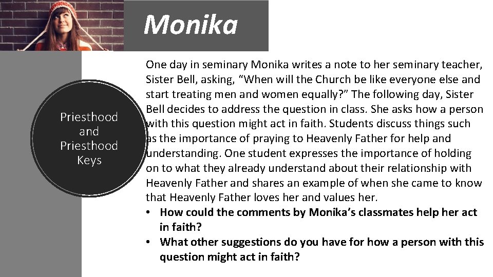 Monika Priesthood and Priesthood Keys One day in seminary Monika writes a note to