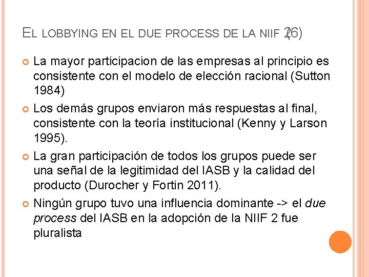 EL LOBBYING EN EL DUE PROCESS DE LA NIIF 2(6) La mayor participacion de