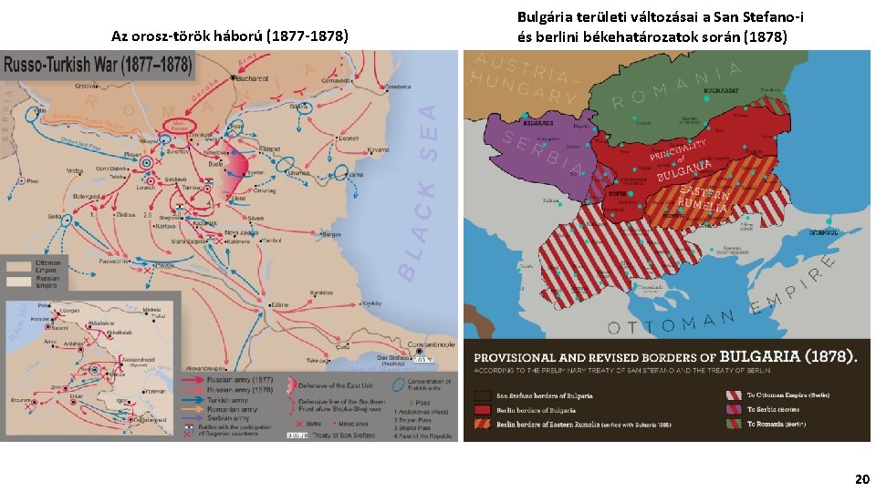 Az orosz-török háború (1877 -1878) Bulgária területi változásai a San Stefano-i és berlini békehatározatok