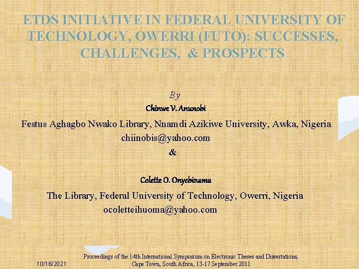 ETDS INITIATIVE IN FEDERAL UNIVERSITY OF TECHNOLOGY, OWERRI (FUTO): SUCCESSES, CHALLENGES, & PROSPECTS By