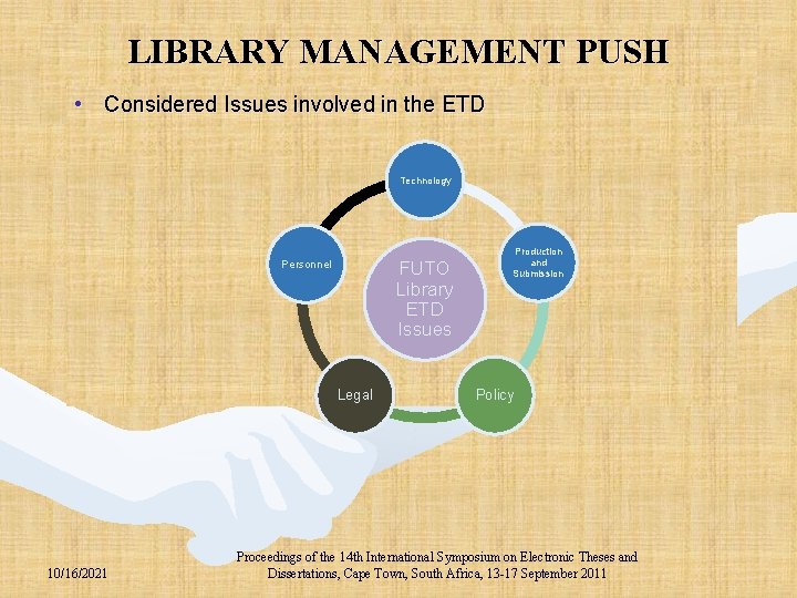 LIBRARY MANAGEMENT PUSH … • Considered Issues involved in the ETD Technology Personnel FUTO