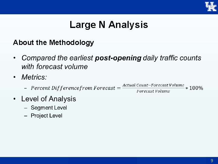 Large N Analysis About the Methodology • 9 