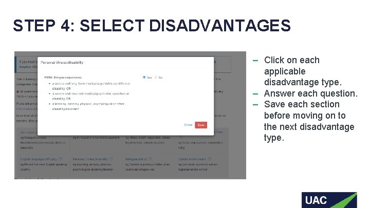 STEP 4: SELECT DISADVANTAGES ‒ Click on each applicable disadvantage type. ‒ Answer each