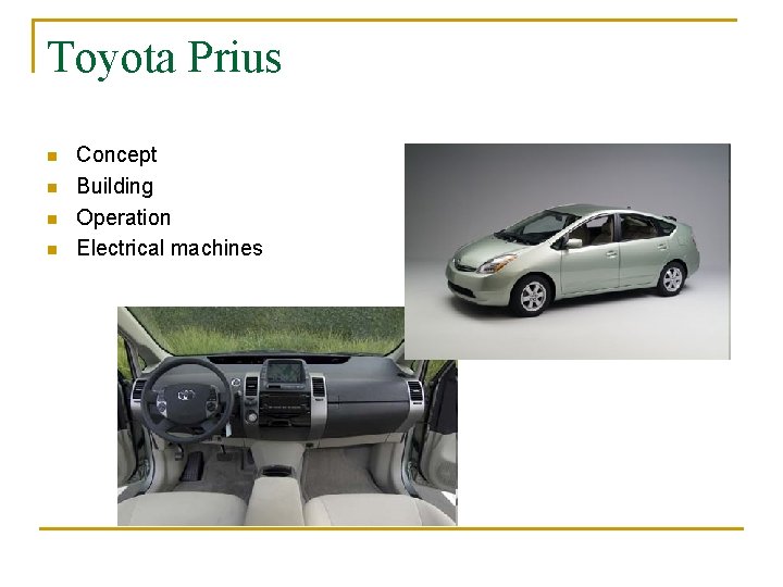 Toyota Prius n n Concept Building Operation Electrical machines 