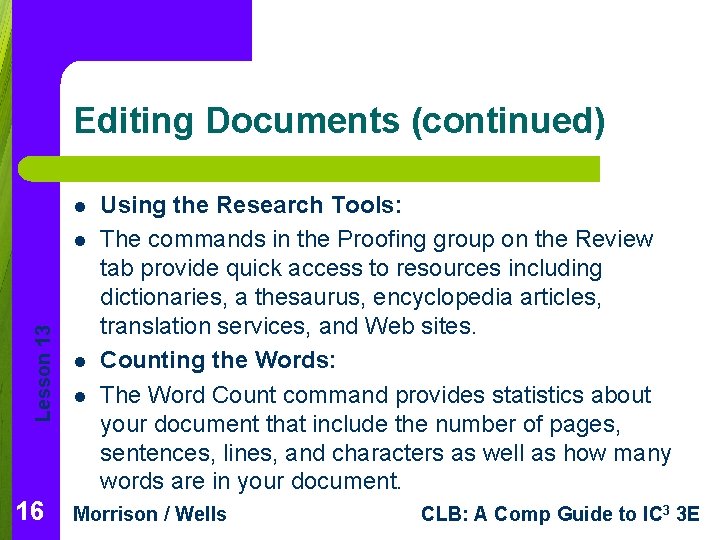 Editing Documents (continued) l Lesson 13 l 16 l l Using the Research Tools: