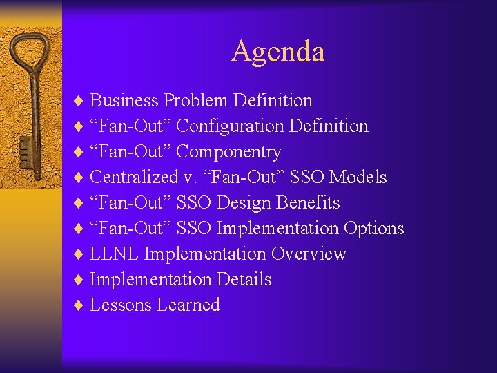 Agenda ¨ Business Problem Definition ¨ “Fan-Out” Configuration Definition ¨ “Fan-Out” Componentry ¨ Centralized