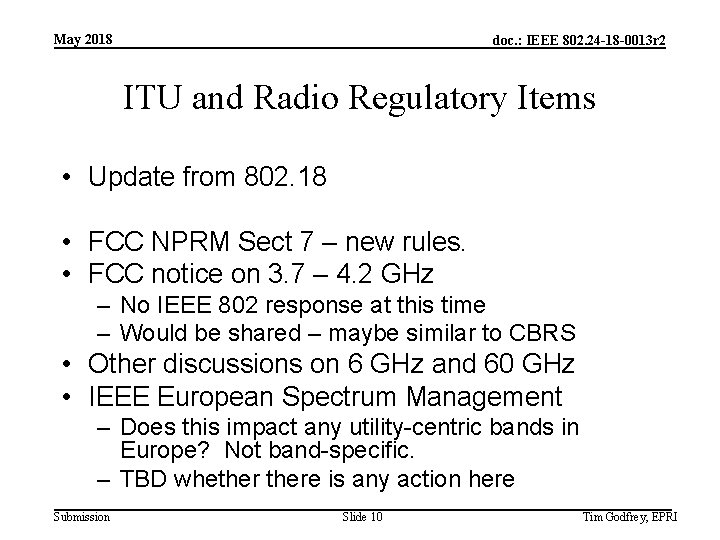 May 2018 doc. : IEEE 802. 24 -18 -0013 r 2 ITU and Radio