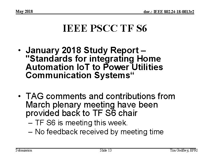 May 2018 doc. : IEEE 802. 24 -18 -0013 r 2 IEEE PSCC TF