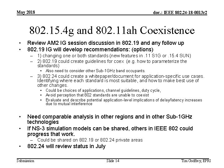 May 2018 doc. : IEEE 802. 24 -18 -0013 r 2 802. 15. 4