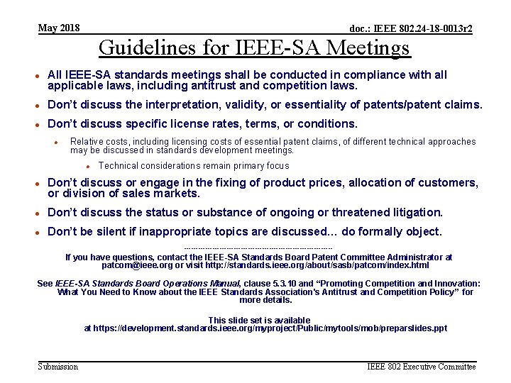 May 2018 doc. : IEEE 802. 24 -18 -0013 r 2 Guidelines for IEEE-SA