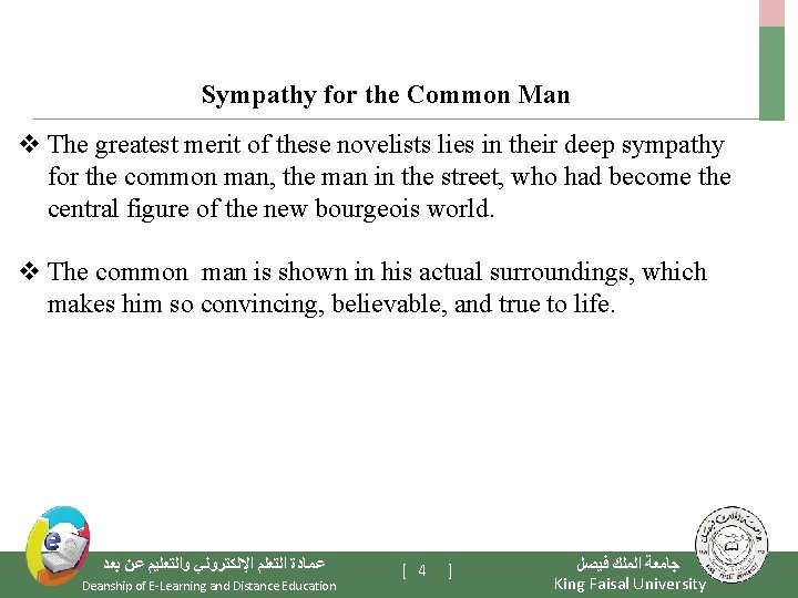 Sympathy for the Common Man v The greatest merit of these novelists lies in