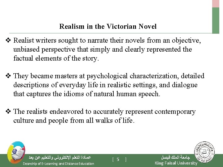 Realism in the Victorian Novel v Realist writers sought to narrate their novels from