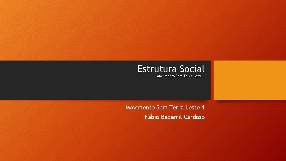 Estrutura Social Movimento Sem Terra Leste 1 Fábio Bezerril Cardoso 