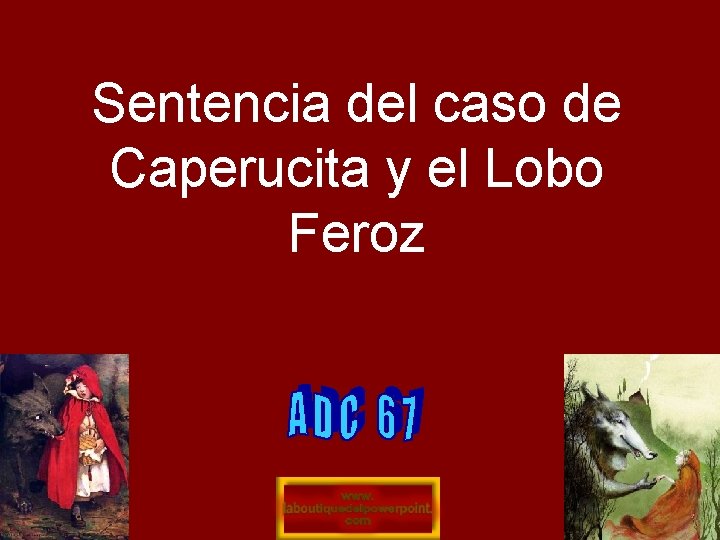 Sentencia del caso de Caperucita y el Lobo Feroz 