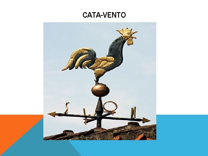 CATA-VENTO 