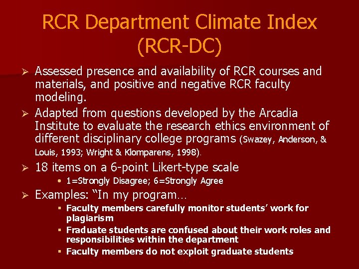 RCR Department Climate Index (RCR-DC) Assessed presence and availability of RCR courses and materials,