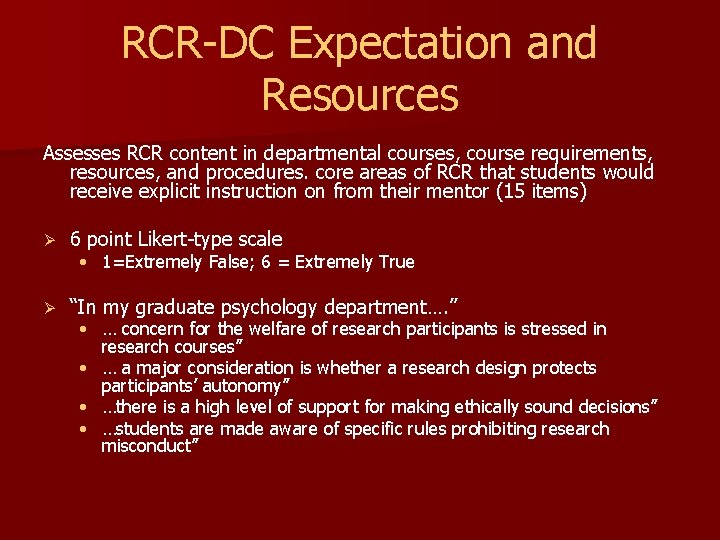 RCR-DC Expectation and Resources Assesses RCR content in departmental courses, course requirements, resources, and