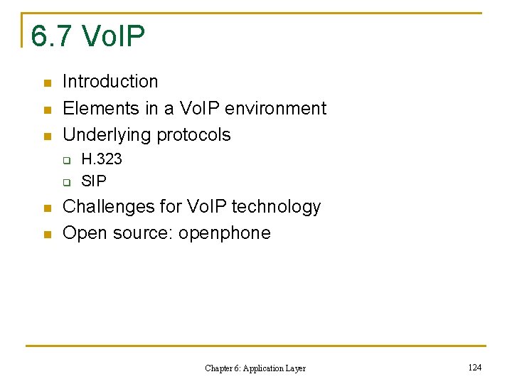 6. 7 Vo. IP n n n Introduction Elements in a Vo. IP environment