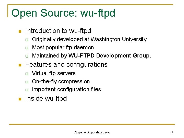 Open Source: wu-ftpd n Introduction to wu-ftpd q q q n Features and configurations