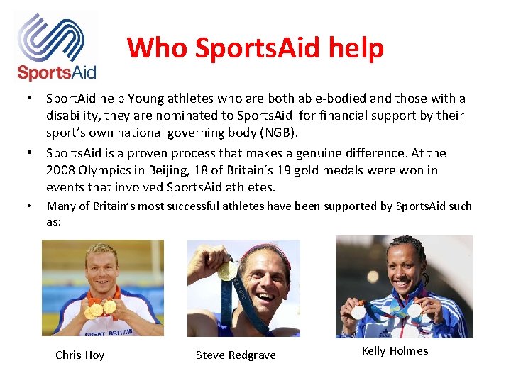 Who Sports. Aid help • Sport. Aid help Young athletes who are both able-bodied