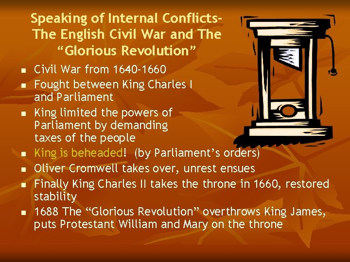 Speaking of Internal Conflicts. The English Civil War and The “Glorious Revolution” n n