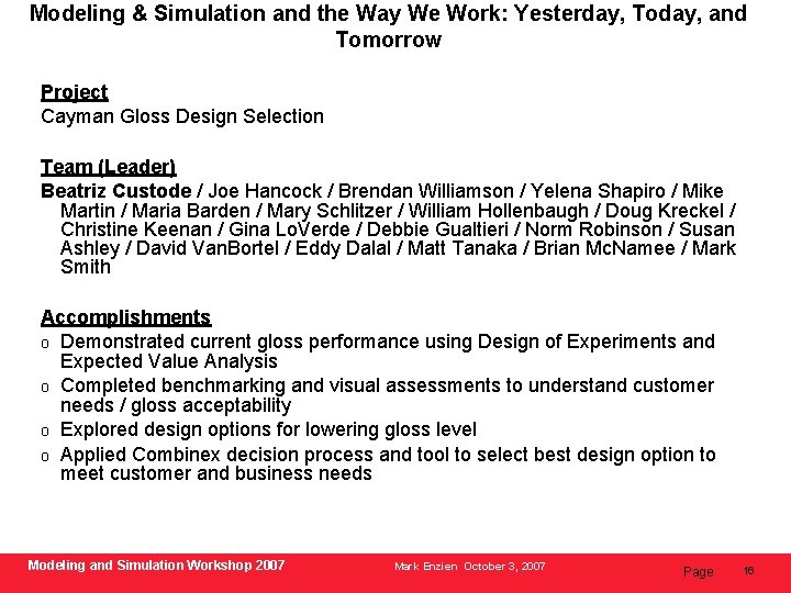 Modeling & Simulation and the Way We Work: Yesterday, Today, and Tomorrow Project Cayman