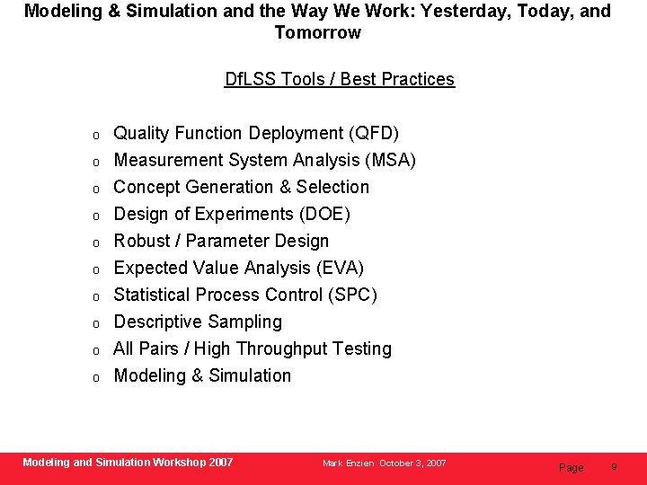 Modeling & Simulation and the Way We Work: Yesterday, Today, and Tomorrow Df. LSS
